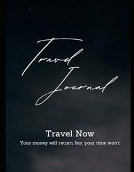 Travel Journal for 2024: Jot down your travel details day by day