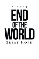 End of the World: Great Hope!