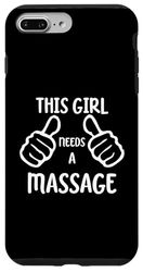 Carcasa para iPhone 7 Plus/8 Plus Funny Massage Lover This Girl Needs a Massage