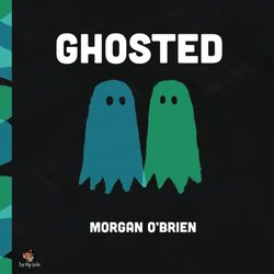 Ghosted