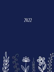 2022: Großer Buchkalender 2022 A4 I 400 Seiten I 1 Tag 1 Seite I Kalender I Terminkalender I Kalenderbuch I Endlich genügend Platz zum Planen, Organisieren und Notieren! I Design Blumenmuster blau