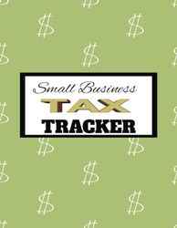 Small Business Tax Tracker: Small Business Finance