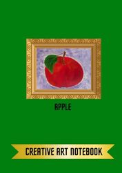 Apple | Fruit Garden Collection | Creative Art Mini Notebook | Sketch Paperback A6 | 30 Sheets: Unlined Pocked Mini Journal for Kids Students Adults Drawing Writing Memo Notepad