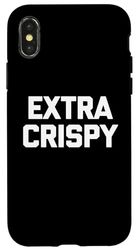 Carcasa para iPhone X/XS Camiseta extra crujiente con texto divertido y sarcástico