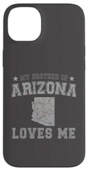 My Brother In Arizona Loves Me America Vintage State Case for iPhone 14 Plus