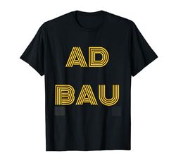 AD BAU T-Shirt