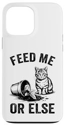 Feed Me Or Else Plante pour Chat Chaton Plantes Amoureux des chats Coque pour iPhone 13 Pro Max