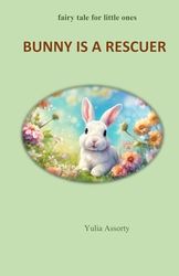 Bunny is a rescuer