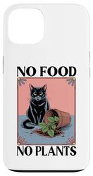 No Food No Plant Cat Lover Plant Kitten Funny Cat Coque pour iPhone 13