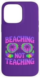 Spiaggia che non insegna un divertente insegnante di vacanza Custodia per iPhone 14 Pro Max