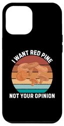 Coque pour iPhone 15 Plus Rétro Je veux du pin rouge Pas votre avis Vintage Red Pine