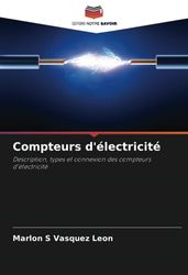 Compteurs d'électricité: Description, types et connexion des compteurs d'électricité