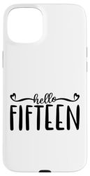 Ciao quindici, 15 anni per ragazze 15° compleanno Custodia per iPhone 15 Plus