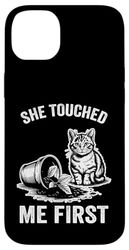 She Touched Me First Cat Plant Kitten Plants Amoureux des chats Coque pour iPhone 14 Plus
