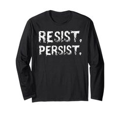 Resist Persist Manga Larga