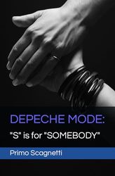 DEPECHE MODE: "S" is for "SOMEBODY"