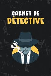 Carnet de Détective: Cahier d'Enquête Pour les Jeunes Esprits Curieux