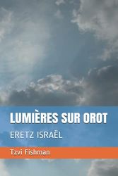LUMIÈRES SUR OROT: ERETZ ISRAËL