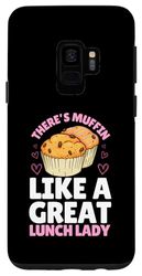 Custodia per Galaxy S9 C'è Muffin come un grande pranzo Lady Cafeteria Worker