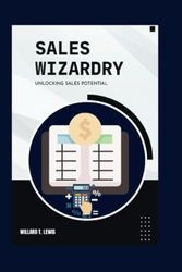 Sales Wizardry: Unlocking Sales Potential