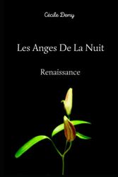 Les Anges De La Nuit: Tome 1: Renaissance