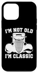 Carcasa para iPhone 12 mini I'm Not Old I'm Classic Vintage Cars Funny Car Entusiasta