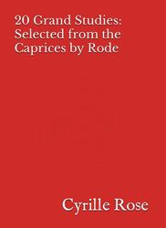 20 Grand Studies: Selected from the Caprices by Rode