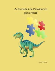 Actividades de Dinosaurios para Niños: Laberintos, sopas de letras, dibujos y más — Ideal para 4 a 8 años