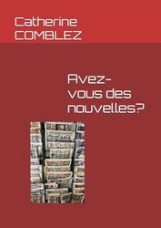 Avez-vous des nouvelles?