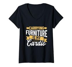 Womens Carrying Furniture is my cardio - Furniture Mover V-Neck T-Shirt