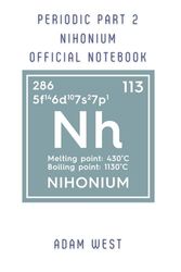 Periodic Part 2 - Nihonium- Official Notebook: Notebook Design 1/3