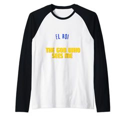 EL ROI. El Dios que me ve. ¡Dios te ve! Cristiano, Alegría Camiseta Manga Raglan