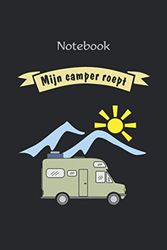 Camping notitieboek “Mijn camper roept!" – 120 paginas met lijnen voor reisnotities en ervaringen: Notebook, notitieboek, boek, dagboek, logboek, planner voor camperbezitters met een grappig gezegde