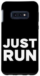 Custodia per Galaxy S10e Just Run Just Start, Run Tee shirt, Run Short Sleeve Graphic