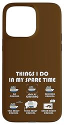 Cose che faccio nel mio tempo libero Cruise Humor Custodia per iPhone 15 Pro Max