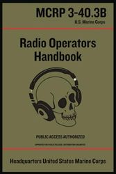 Radio Operators Handbook: The USMC Guide For Comms