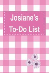 Josiane's To Do List Notebook: Blank Daily Checklist Planner for Women with 5 Top Priorities | Pink Feminine Style Pattern with Flowers