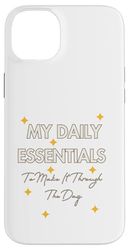 My Daily Essentials To Make It Through The Day Case for iPhone 14 Plus