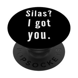 Silas? Te tengo. PopSockets PopGrip Adhesivo