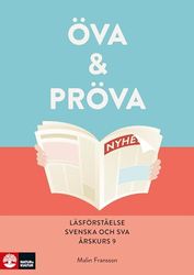 Öva & pröva: Läsförståelse svenska och sva årskurs 9