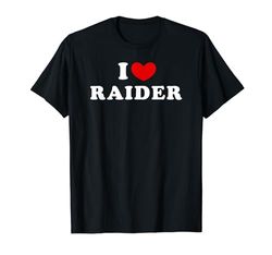 I Love Raider, Amo Raider Camiseta