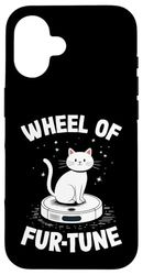 Wheel Of Fur-Tune Cat On Robot Vacuum Cleaner Cat Case for iPhone 16