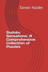 Sudoku Sensations: A Comprehensive Collection of Puzzles