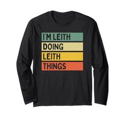 Citazione personalizzata divertente I'm Leith Doing Leith Things Maglia a Manica