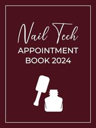 Nail Tech Appointment Book 2024: Scheduler Diary for Beauty Salon, Nail with Hourly Time Slots, 15 Minute Increments... Idea for Salon Owners, Women ( Format A4 )