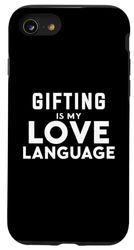 Custodia per iPhone SE (2020) / 7 / 8 Funny Gifting Gifter Gifting Is My Love Language