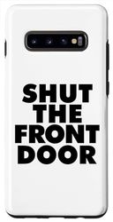 Carcasa para Galaxy S10+ shut the front door