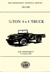 3/4 TON 4 X 4 Truck War Department Technical Manual TM 9-808: 31 January 1944