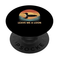 Divertido Déjame Un Loon Observación De Aves Naturaleza Dicho PopSockets PopGrip Adhesivo