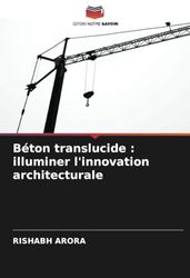 Béton translucide: illuminer l'innovation architecturale